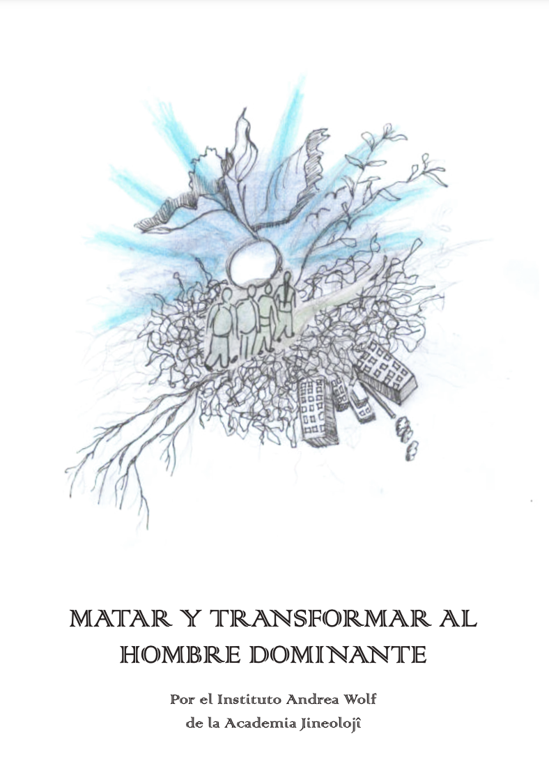 Matar y transformar al hombre dominante (Kindle Edition)