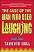The Case of the Man Who Died Laughing: From the Files of Vish Puri, Most Private Investigator