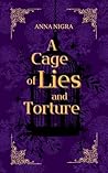 A Cage of Lies an...