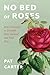 No Bed of Roses: How I Learned to Overcome Turmoil and Find Peace