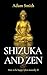Shizuka and Zen How to be H...
