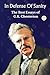 In Defense Of Sanity: The Best Essays of G.K. Chesterton