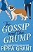 The Gossip and The Grump