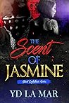 The Scent of Jasmine (Street Arrhythmia Trilogy, #1) Book cover for The Scent of Jasmine (Street Arrhythmia Trilogy, #1)