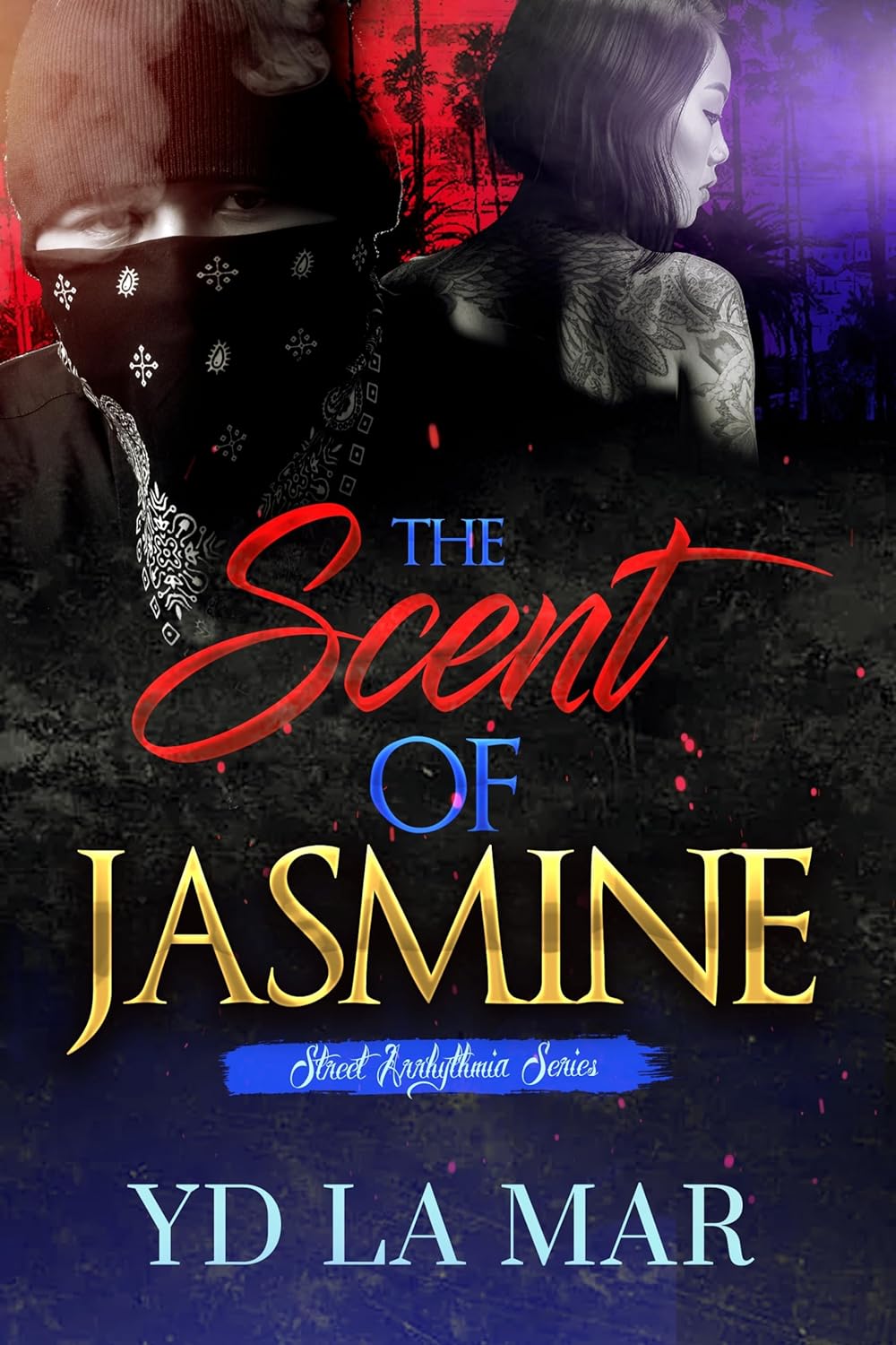 The Scent of Jasmine (Street Arrhythmia Trilogy, #1)