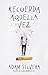 Recuerda aquella vez by Adam Silvera