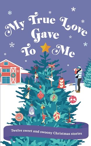 My True Love Gave To Me (Paperback)