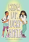 Grow Up, Luchy Zapata by Alexandra Alessandri