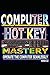COMPUTER HOT KEY MASTERY: O...
