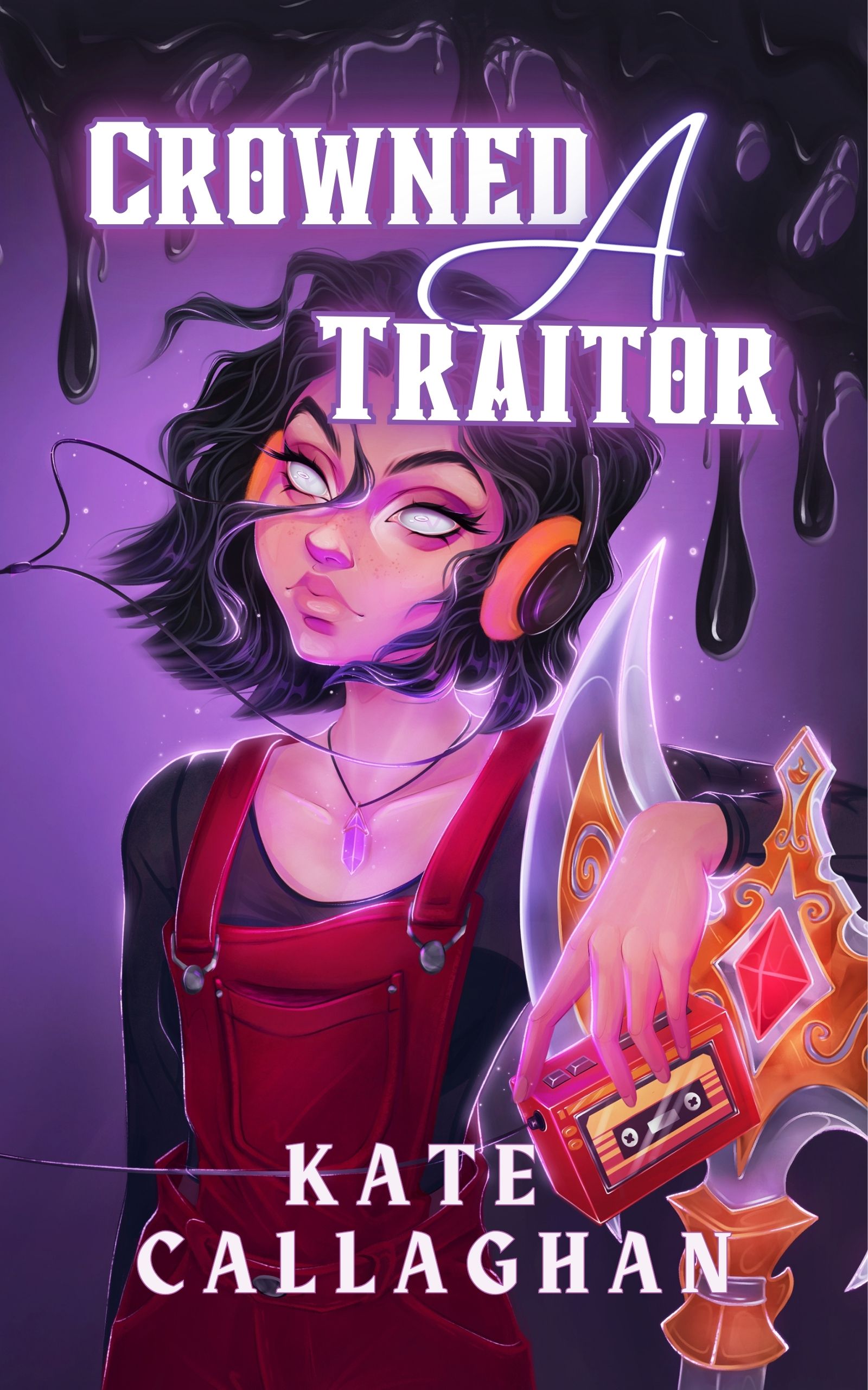 Crowned a Traitor (A Hellish Fairytale #1)
