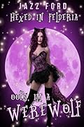 Oops, I'm a Werewolf: Hexed in Felderia