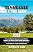 TENNESSEE TRAVEL GUIDE 2023...