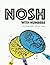 NOSH with Numbers: A Colori...