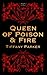 Queen of Poison & Fire