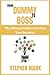 From Dummy to Boss by Stephen Mark