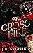 The Crossfire