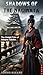 Shadows of the Naginata: Th...