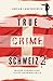 True Crime Schweiz 2 by Adrian Langenscheid