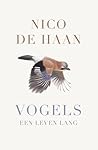 Vogels: Een leven...
