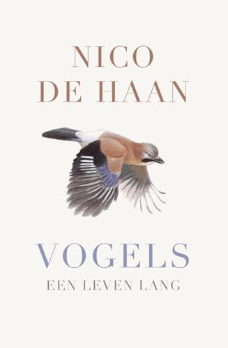 Vogels: Een leven lang (Dutch Edition)