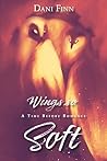 Wings so Soft by Dani Finn