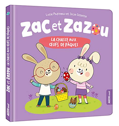 La chasse aux oeufs de Pâques (Zac et Zazou)