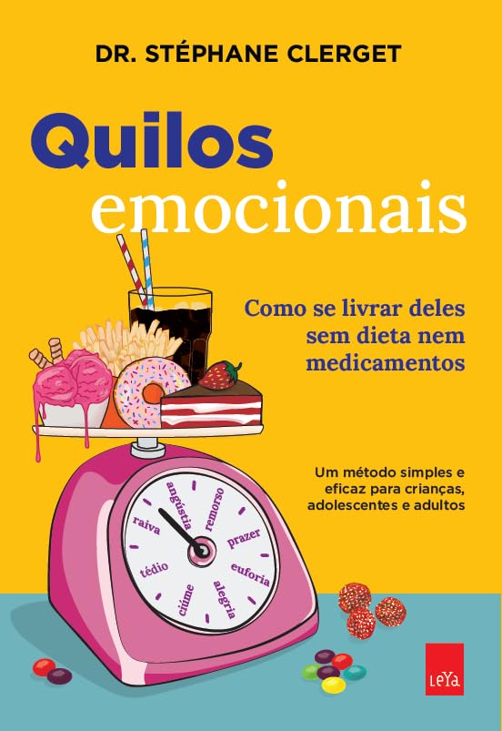 Quilos emocionais. Como se livrar deles sem dietas nem medicamentos (Em Portugues do Brasil)