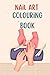 Nail Art Colouring Book: De...