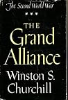 The Grand Alliance (The Second World War) Volume Three by Winston S. Churchill The Grand Alliance (The Second World War) Volume Three by Winston S. Churchill