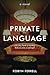 Private Language: A novel