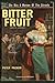 Bitter Fruit