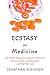 Ecstasy as Medicine: How MD...
