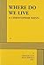 Where Do We Live - Acting Edition by Christopher Shinn (2005) Paperback