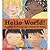Hello World! Greetings in 42 Languages Around the Globe! Paperback – March 1, 2003