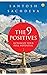 The 9 Positives (Revised Edition): Actualize Your Full Potential