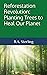 Reforestation Revolution by R.A. Sterling