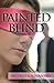 Painted Blind by Michelle Hansen (2012-05-03)