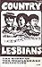 Country Lesbians The Story ...