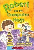 Robert and the Computer Hogs
