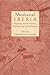 Medieval Iberia: Readings from Christian, Muslim, and Jewish Sources (The Middle Ages Series) (1997-01-01)