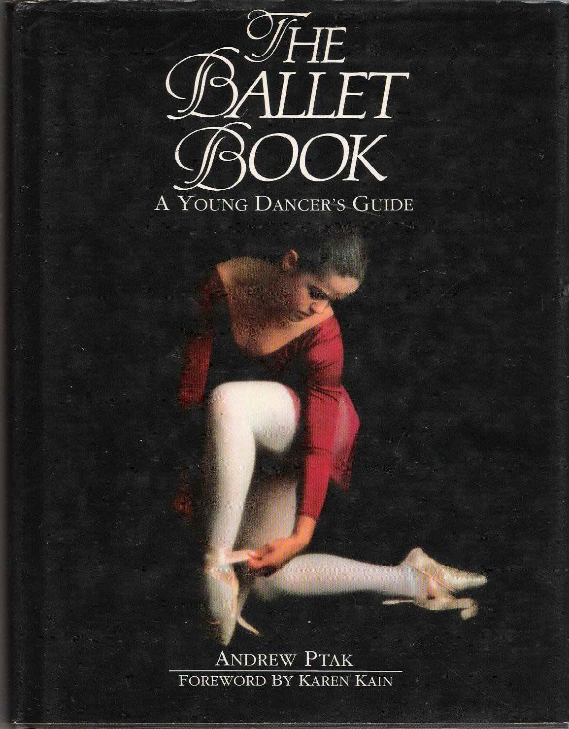 The Ballet Book: A Young Dancer's Guide (Hardcover)