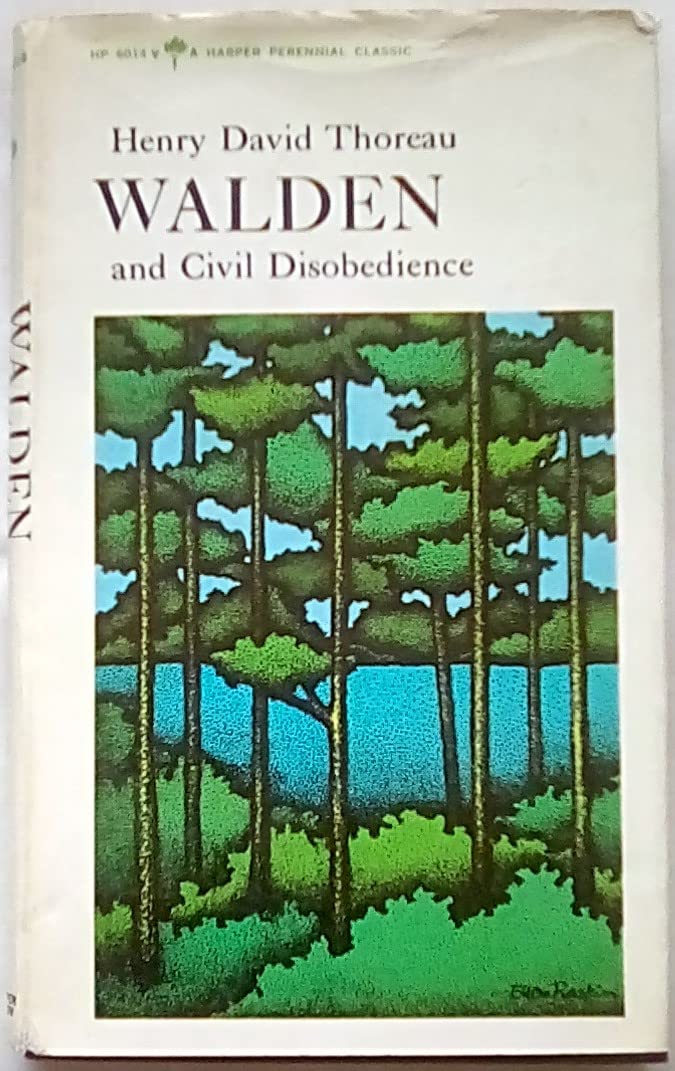 Walden or Life in the Woods and On the Duty of Civil Disobedience