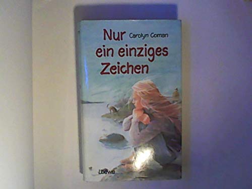 Nur Ein Einziges Zeichen (Hardcover)