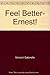 Feel better, Ernest! by Gabrielle Vincent (1988-05-03)