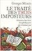 Le Traité des trois imposteurs : Histoire d'un livre blasphématoire qui n'existait pas de Georges Minois ( 7 janvier 2009 )