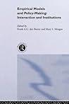 Empirical Models and Policy Making : Interaction and Institutions (Paperback)--by Mary S. Morgan [2000 Edition]