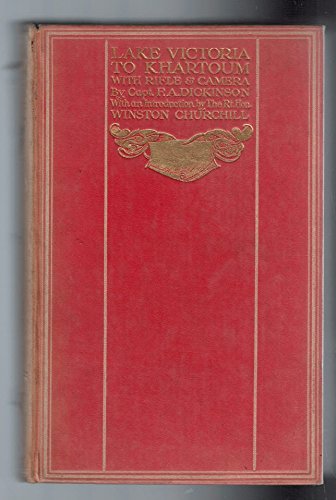 Lake Victoria to Khartoum with rifle & camera (Hardcover)