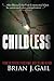 By Brian J. Gail - Childless (3rd Edition) (2011-12-16) [Pape... by Brian J. Gail