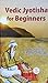 Vedic Jyotish For Beginners