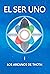 EL SER UNO I: LOS ARCANOS DE THOTH (EL SER UNO (ESPAÑOL) nº 1) (Spanish Edition)